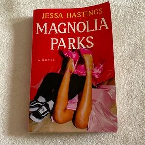 Magnolia Parks by Jessa Hastings